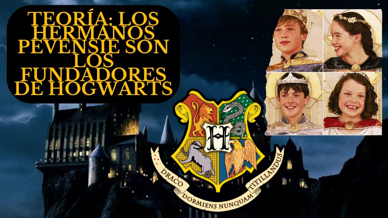 Los hermanos Pevensie son los fundadores de Hogwarts | Teoría