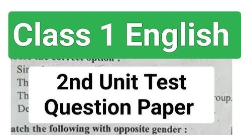 Class 1 English 2nd Unit Test Question Paper/ Class 1 English Grammar Question 