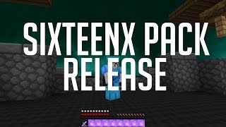 SixteenX Pack Release (FPS+)