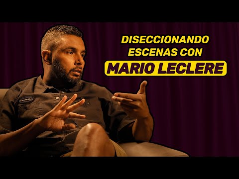 Diseccionando Escenas con Mario Leclere | Director de Fotografía Especializado en Cine Independiente