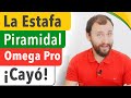 La ESTAFA Piramidal De OMEGA PRO Cayó