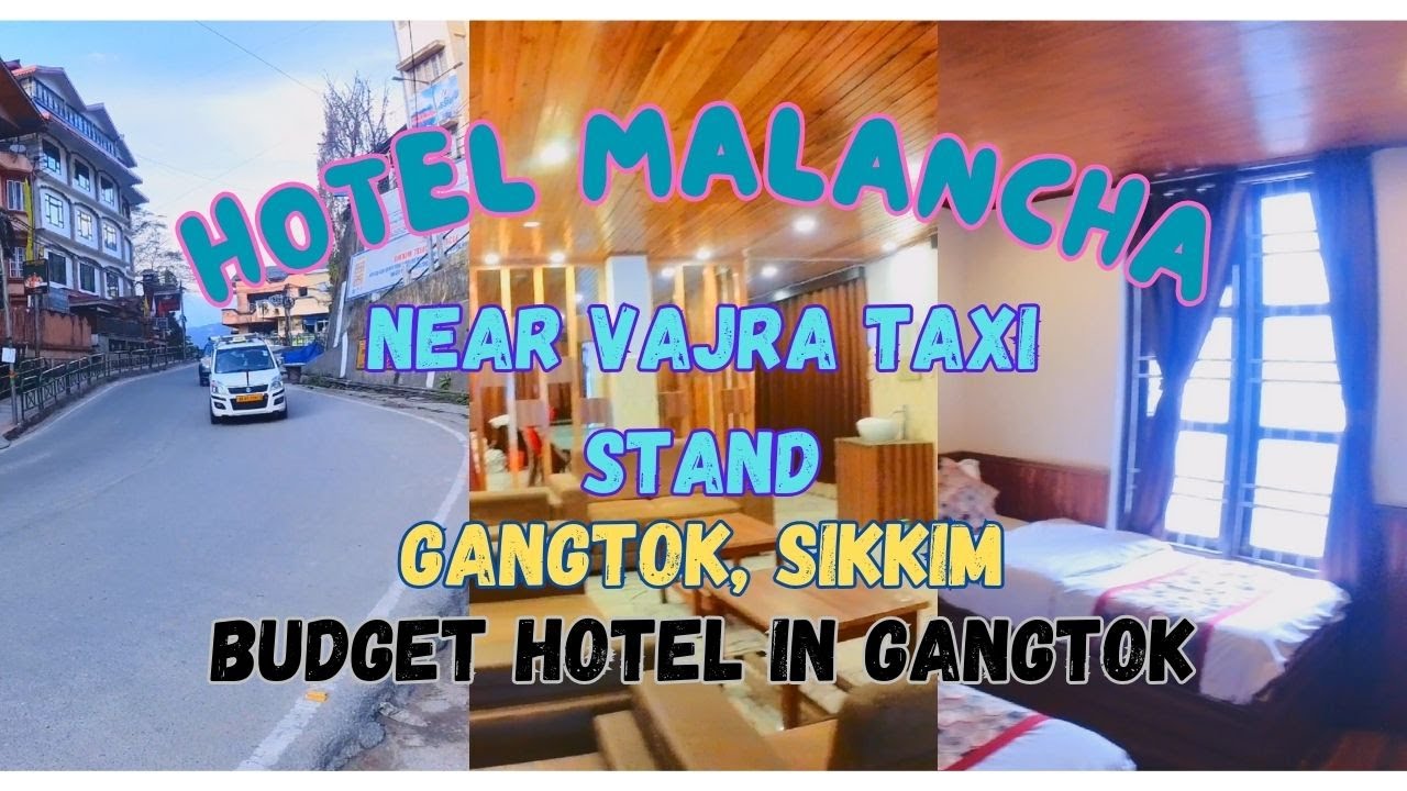 Budget hotel in 2024 near Vajra Taxi stand, Gangtok, Sikkim | Hotel Malancha | Room tour & Tariff