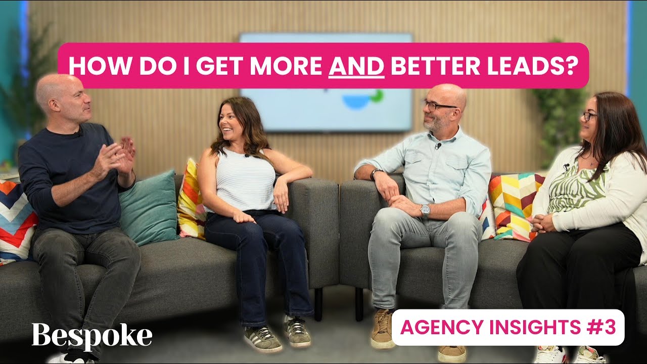 How do I get more and better leads? | Agency Insights #3