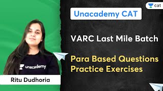 VARC Last Mile Batch - Para Based Questions Practice Exercises | Ritu Dudhoria | Unacademy CAT