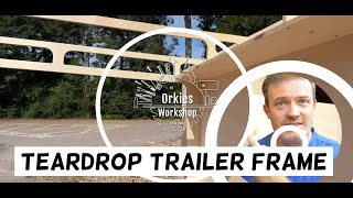 Teardrop Trailer Build Part 2: Building the Support | Orkies Workshop