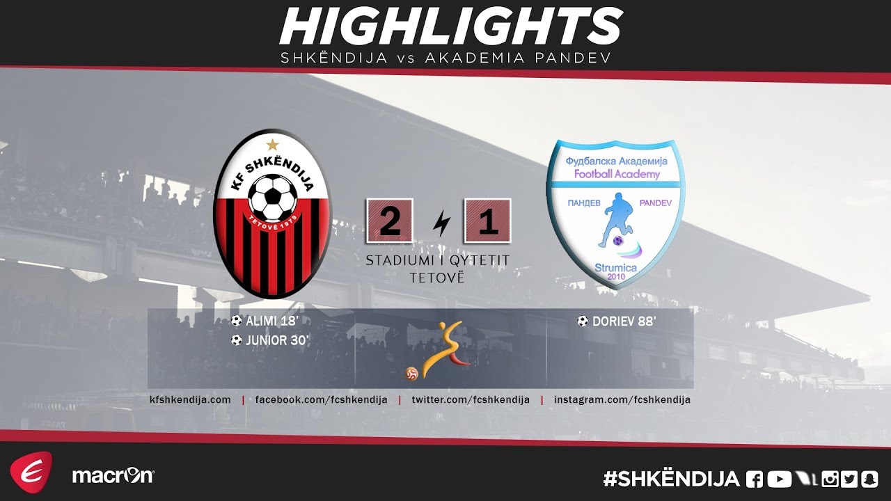 LPFM 2017/18 | 3rd Round | Highlights | Shkëndija vs Akademia P. 2-1