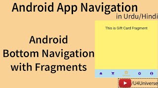 Android Bottom Navigation with Fragments Complete | Android App Navigation | U4Universe