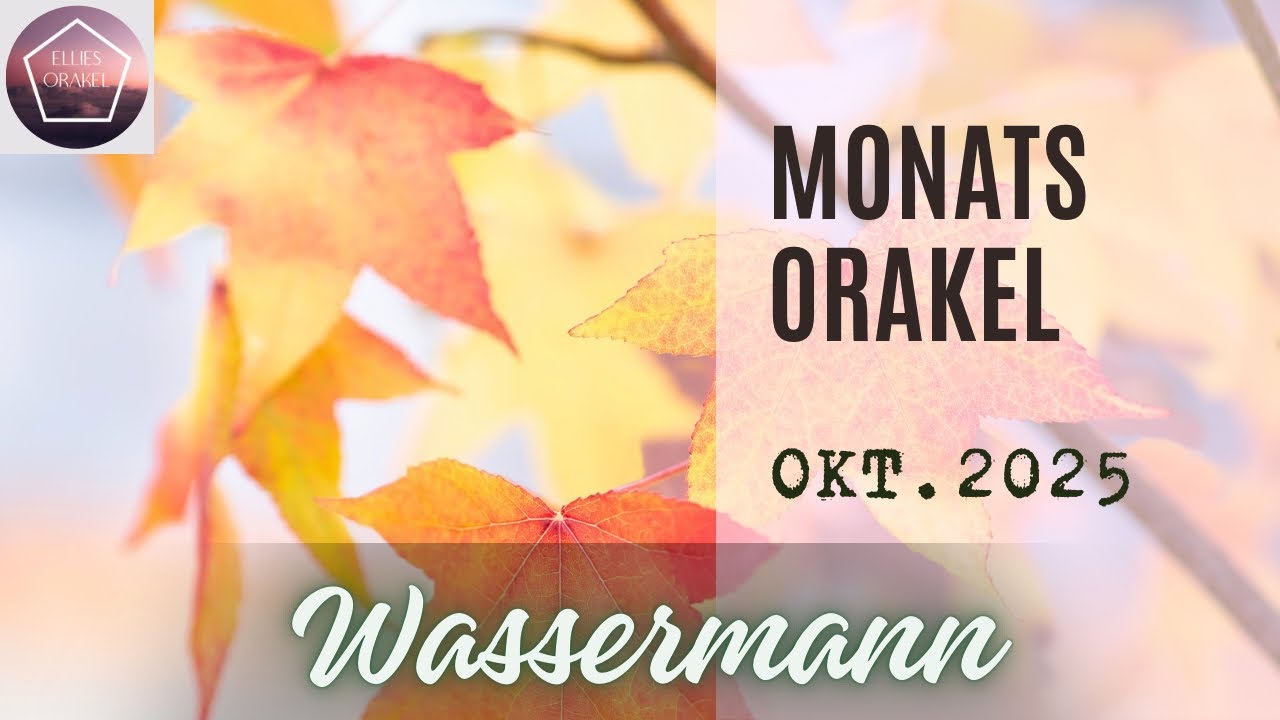 Wassermann ♒️ Orakel für Oktober 2025 🧚🏼 Ein fantastischer Monat steht an! 