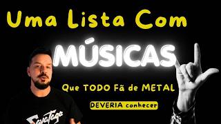 Dez músicas que todo fã de heavy metal PRECISA conhecer