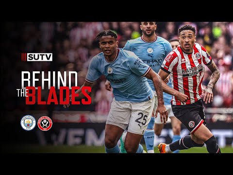 Behind the Blades | Manchester City 3-0 Sheffield United - FA Cup Semi Final | Tunnel Cam 🎥