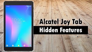 Hidden Features of the Alcatel Joy Tab You Don