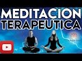ᴥ MEDITACION TERAPEUTICA ᴥ Meditar como Terapia Espiritual ✔✔✔