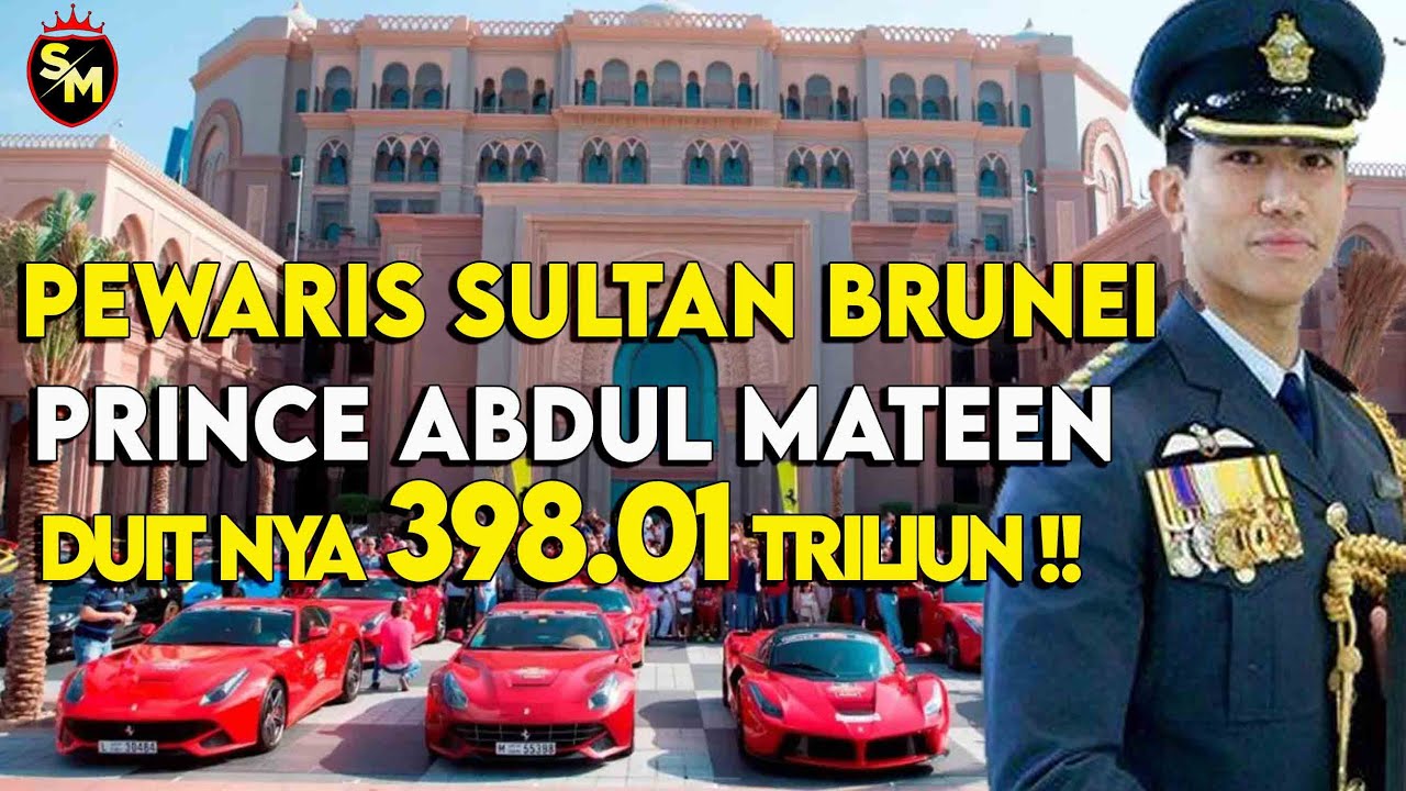 Pangeran Abdul Mateen Pewaris Duit 398.01 Triliun Sultan Brunei