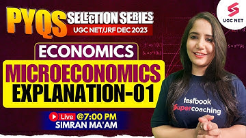 UGC NET Dec 2023 | Economics | Microeconomics Explanation-01 | Simran Ma