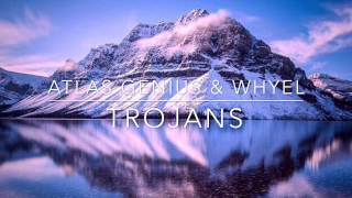 Atlas Genius & Whyel Bootleg - Trojans