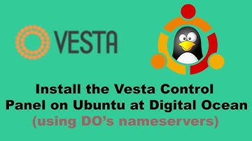 How to Install the Vesta Control Panel on Ubuntu 16.04 at Digital Ocean