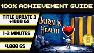 Burn in Health Title Update 3 100% Achievement Walkthrough * 1000GS in 1-2 Minutes *