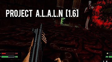 Project A.L.A.L.N [1.6] New update
