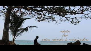 Mahalini feat Petrus mahendra & Michael andrea (Sedih Tak Berujung - Lirik)