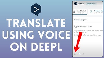 How to Translate Using Voice on DeepL (2024) | DeepL Tutorial