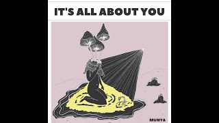 MUNYA - It's All About You (Official Audio)
