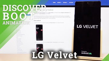 How Starting Animation Looks Like in LG Velvet – Discover Boot Animation