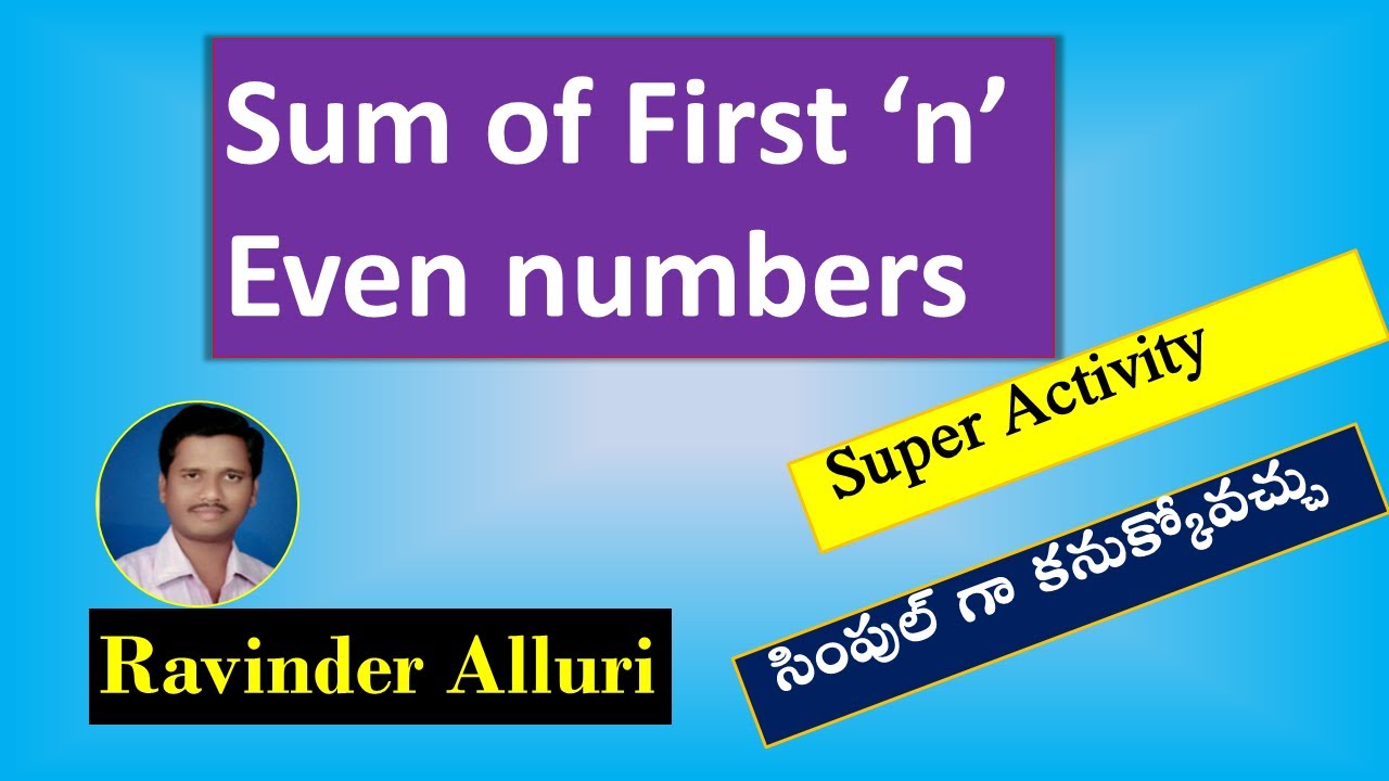 Sum of first n even numbers - Activity 