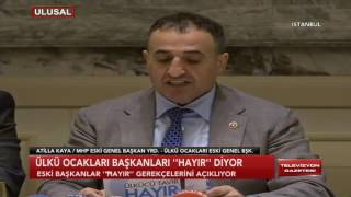 Ülkü Ocakları Eski Genel Başkanları Referandum Oyunu Açıkladı