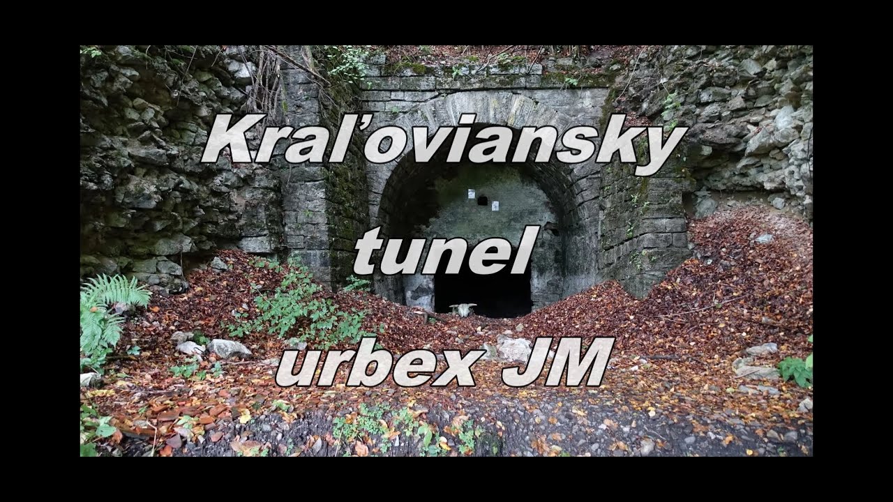 Opustený Kraľoviansky tunel urbex