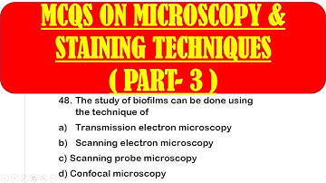 MCQS ON MICROSCOPY AND STAINING | Microscope mcqs question with answer | PART 3 | MICROBIOLOGY