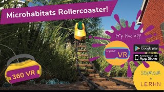 Scurry Around on the Microhabitats Rollercoaster | 360 | VR |