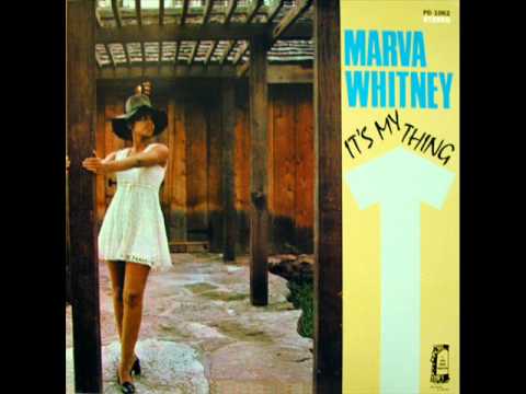 Marva Whitney - Its My Thing