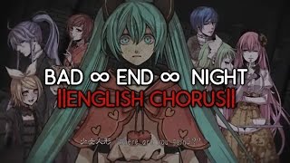 Bad ∞ End ∞ Night【English Chorus】 chords