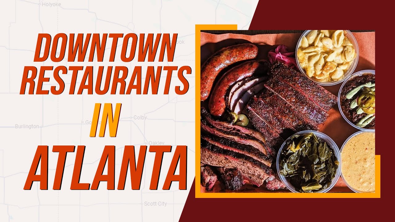 Top 10 Best Downtown Restaurants in Atlanta