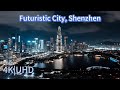 4K, Futuristic City, Shenzhen, 深圳, 深セン，심천