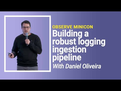 Building a robust logging ingestion pipeline with Daniel Oliveira
