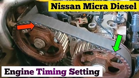 Nissan Micra Diesel Engine Timing || How To Set Engine Timing ?
