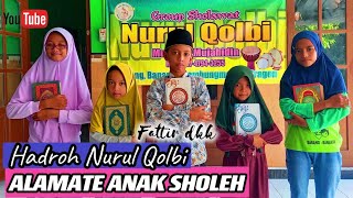 ALAMATE ANAK SHOLEH vocal Fattir || Hadroh Nurul Qolbi