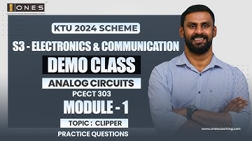S3 KTU 2024 SCHEME | ECE | ANALOG CIRCUITS | MODULE 1 | CLIPPER | DEMO CLASS | PQ | ONES