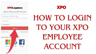 How To LOgin To XPO Employee Account ??