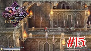 Ys The Oath in Felghana Part 15: Finally, a new sword!
You know, I forgot the original reason why we came here was to rescue Elena... Ys The Oath in Felghana Part 15: Finally, a new sword!