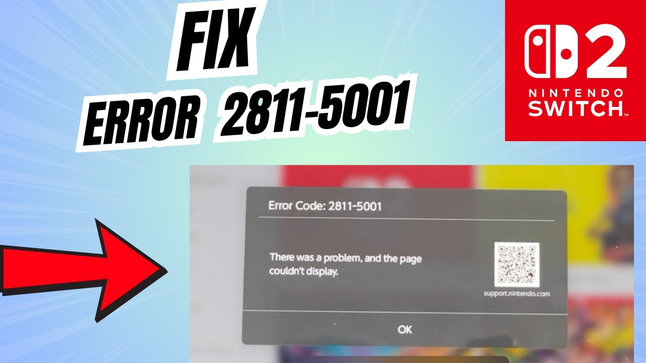 How to Fix Error code 2811-5001 in Nintendo Switch 2