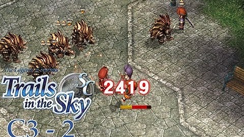 Trails in the Sky SC: Chapter 3 Part 2 - Cronocider Trigger