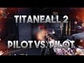 28 KILLS IN PILOT VS PILOT TITANFALL 2 GAMEPLAY. (Titanfall 2 Gameplay HD 2016)