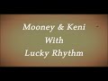 HOAGY&#39;S BACK / Mooney &amp; Keni with Lucky Rhythm (Trailer)