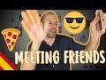 Meeting Friends - Advanced Spanish - Daily Life #41