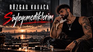 Rüzgar Karaca - Söyleyemediklerim İçimde Kalanlar