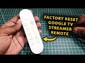 How To Factory Reset Google TV Streamer 4K Voice Remote & Pair Again!