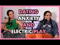 Dating Anxiety &amp; Electric Play Feat. Cami &amp; Niki (Double Teamed Podcast)