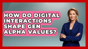 How Do Digital Interactions Shape Gen Alpha Values? - Gen Alpha Adventures